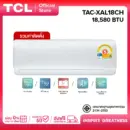 TCL แอร์ ขนาด 18,580 BTU รวมค่าติดตั้ง เครื่องปรับอากาศติดผนังระบบ Inverter รุ่น TAC-XAL18CH [ผ่อน 0% นาน 10 เดือน]