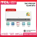 TCL แอร์ ขนาด 12,000 BTU ประหยัดไฟเบอร์ 5 แบบ 2 ดาว ระบบ AI Control Inverter เชื่อมต่อ WiFi รุ่น T-PRO TAC-PRO13P_non-install ไม่รวมค่าติดตั้ง SEER 21.09 [ผ่อน 0% นาน 10 เดือน]