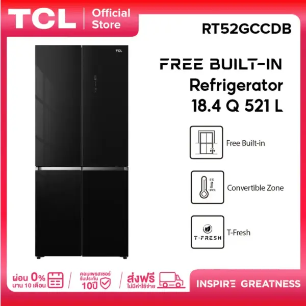 TCL ตู้เย็น Free Builtin สี่ประตู สีดำ ขนาด 18.4Q 521 ลิตร T-Fresh&Pure air ลดกลิ่นอับ Metal Cooling เย็นเร็ว เย็นจัด เย็นทั่วถึง ระบายความร้อนด้านล่างเครื่อง Twin Eco Comp inverter ประหยัดไฟ Convertible Zone ช่องแช่ปรับได้ ดีไซน์หรูหรา