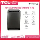 TCL เครื่องซักผ้าฝาบน ขนาด 16 Kg. สีเทา รุ่น WT161TLG ฝาครอบกระจกนิรภัย ปรับสมดุลถังอัตโนมัติ